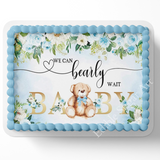 TEDDY BEAR BABY SHOWER CAKE TOPPER, BEAR CAKE TOPPER, BEAR BABY SHOWER, WE CAN BEARLY WAIT BABY SHOWER, CAKE TOPPER, EDIBLE IMAGE