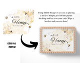 A Little Honey Is on the way